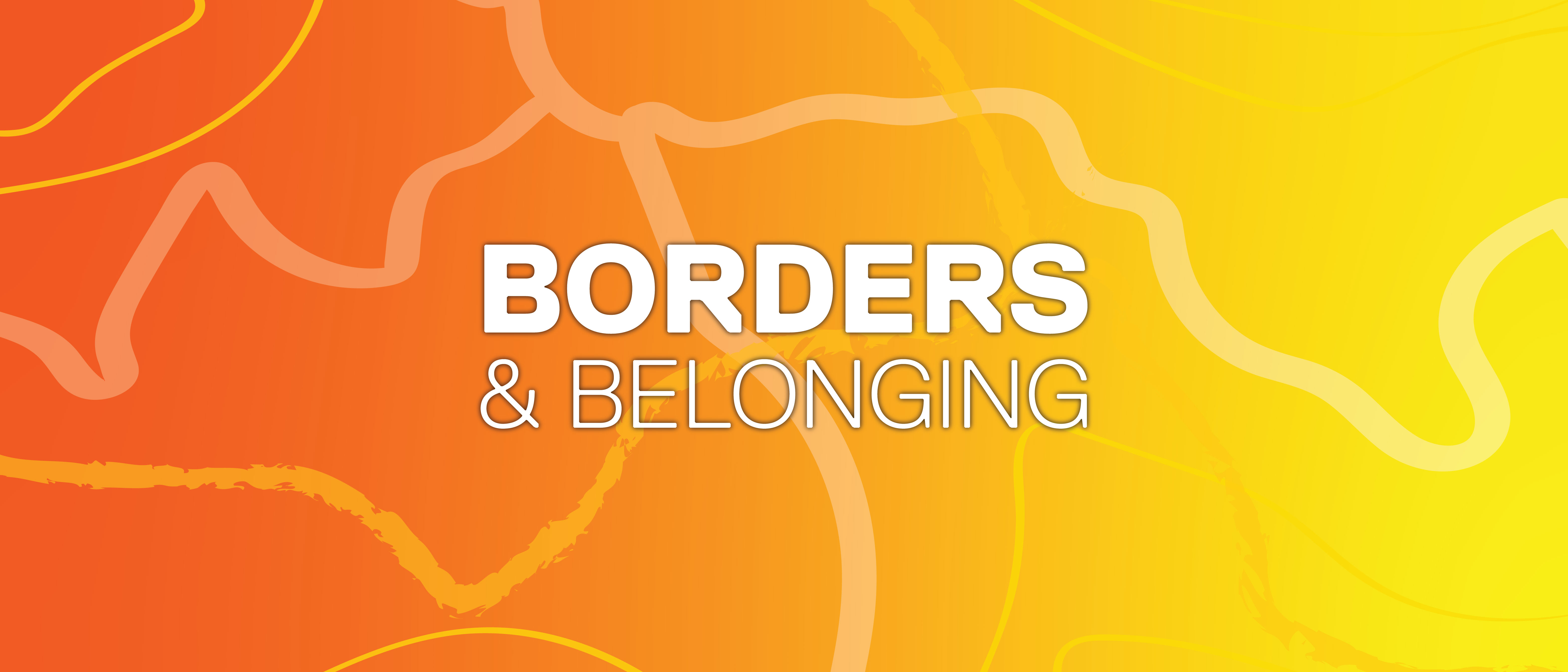 Borders & Belonging Season 2 banner